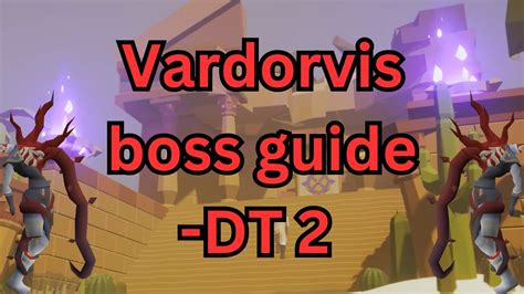 dt2 bosses|osrs dt2 bosses which is hardest.